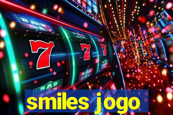 smiles jogo